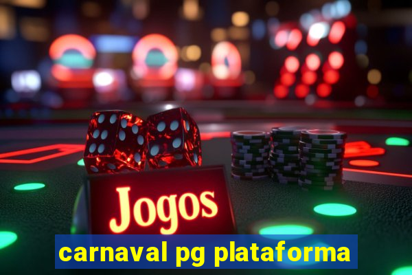 carnaval pg plataforma